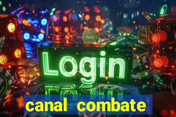 canal combate online ao vivo multicanais
