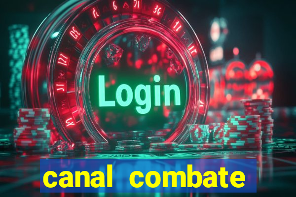 canal combate online ao vivo multicanais
