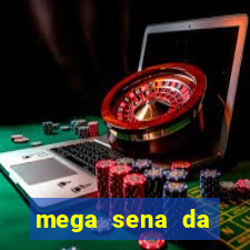mega sena da virada 2025