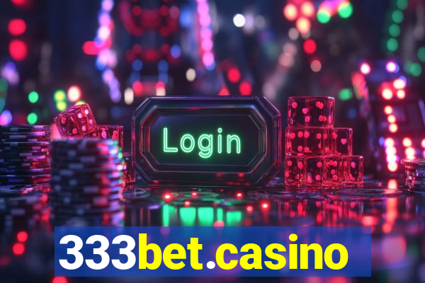 333bet.casino