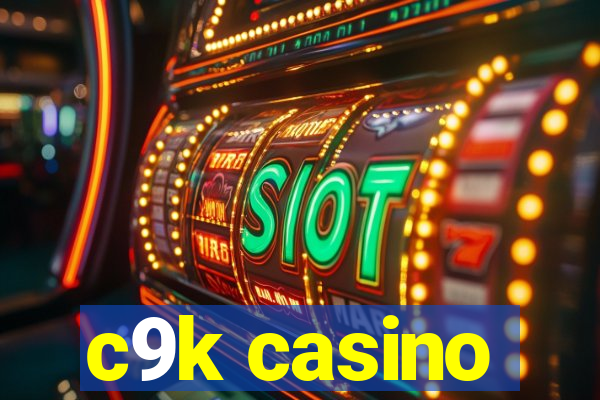 c9k casino