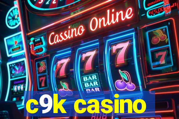 c9k casino