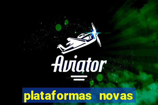 plataformas novas pagando muito