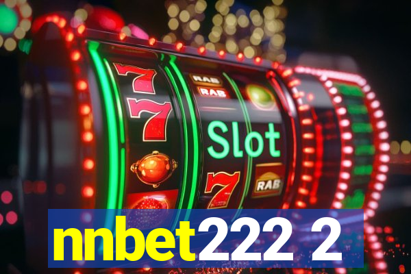 nnbet222 2