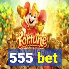 555 bet