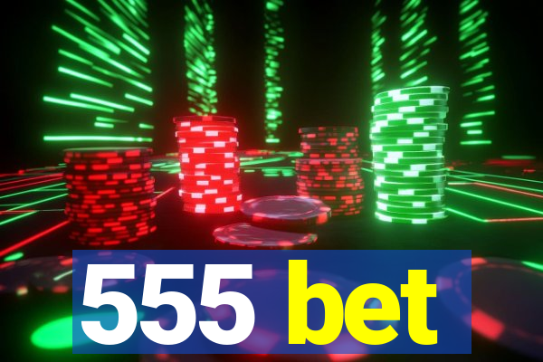555 bet
