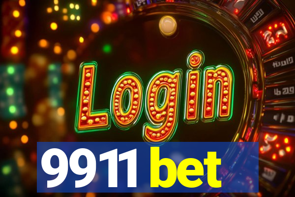 9911 bet