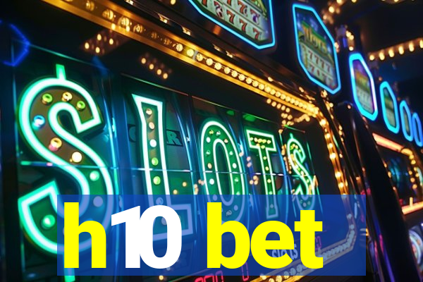 h10 bet