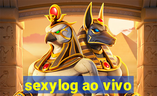 sexylog ao vivo
