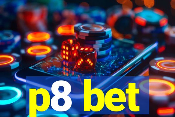 p8 bet