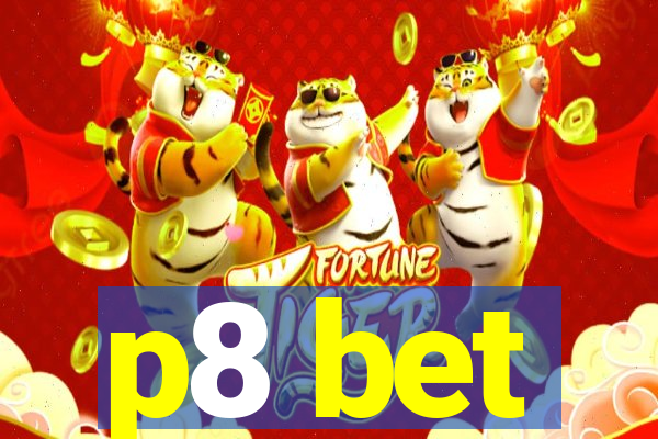 p8 bet