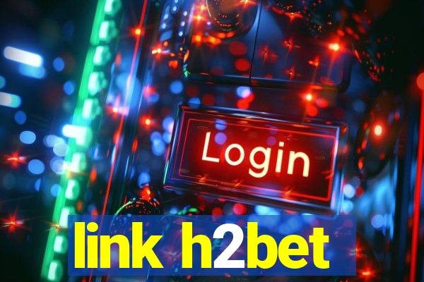 link h2bet