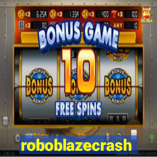roboblazecrash