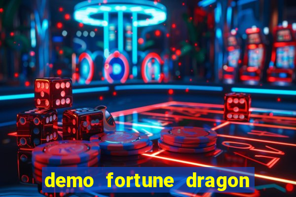 demo fortune dragon com ganho certo