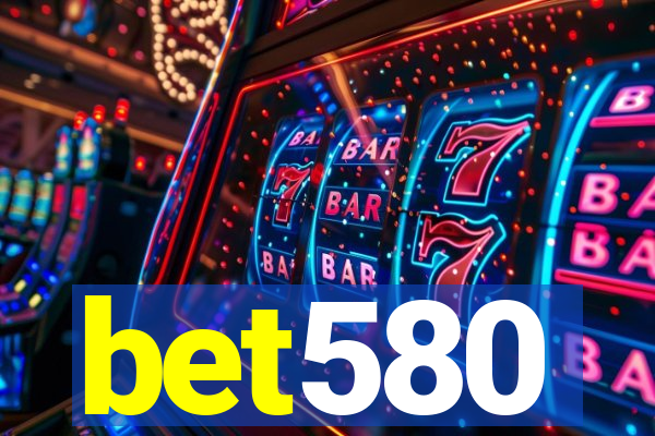 bet580