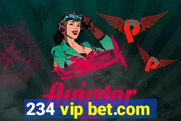 234 vip bet.com