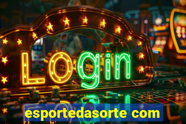 esportedasorte com