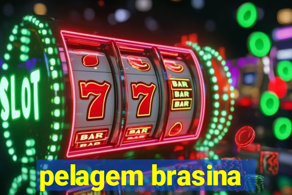 pelagem brasina