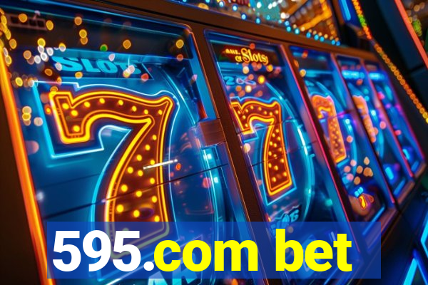 595.com bet
