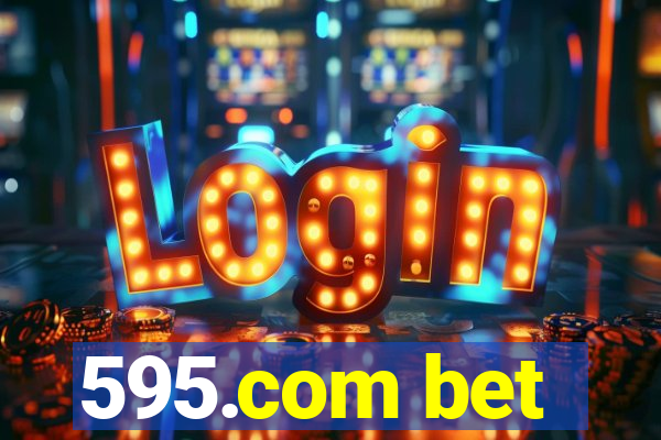 595.com bet