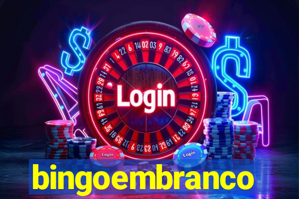 bingoembranco