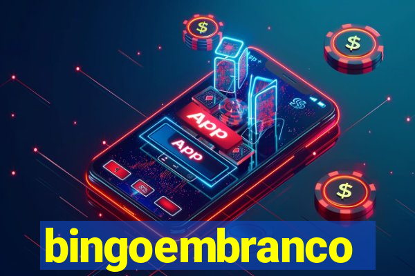 bingoembranco