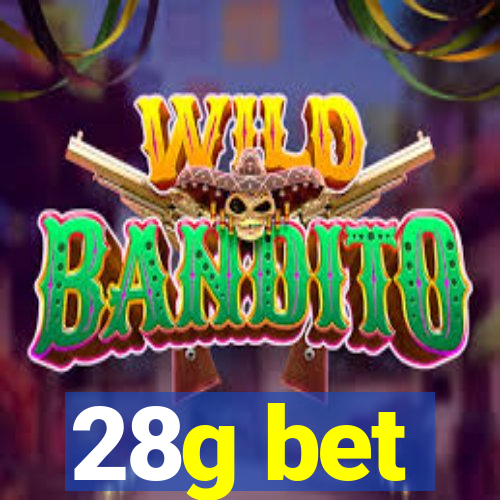 28g bet