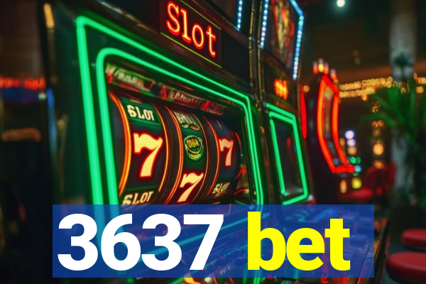 3637 bet