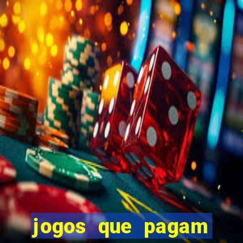 jogos que pagam dinheiro de verdade sem precisar depositar