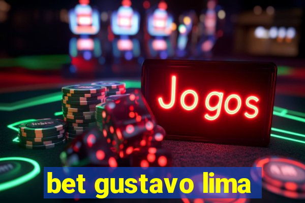 bet gustavo lima