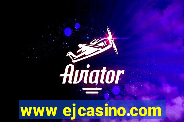 www ejcasino.com
