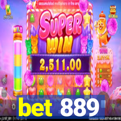 bet 889