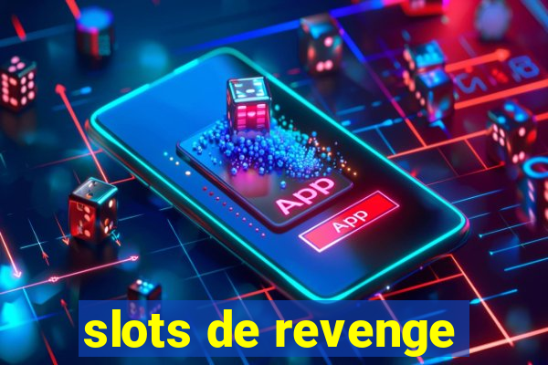 slots de revenge