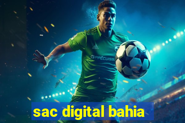 sac digital bahia