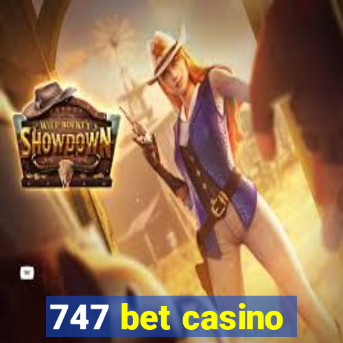 747 bet casino