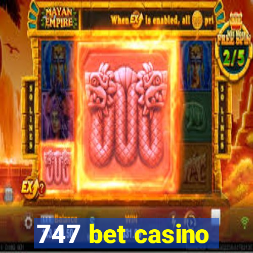 747 bet casino