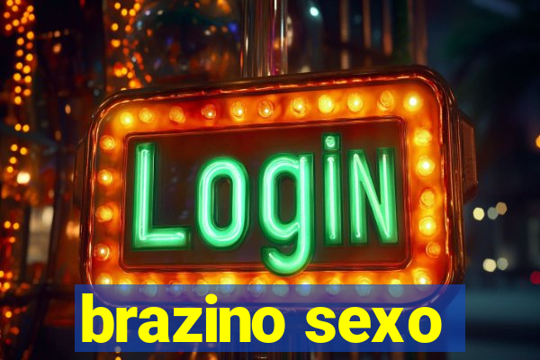 brazino sexo
