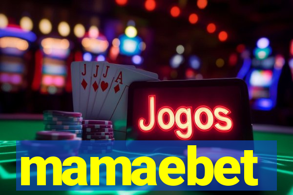 mamaebet