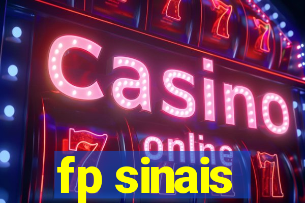fp sinais