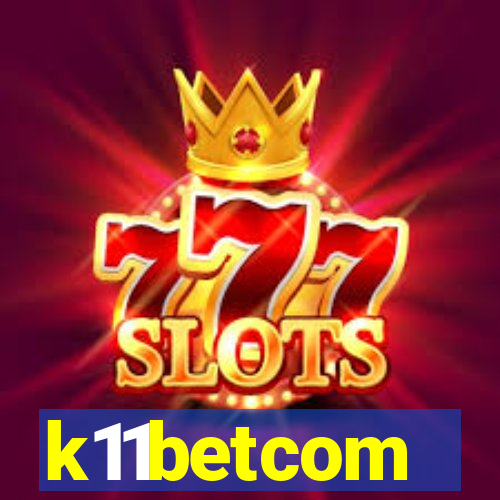 k11betcom