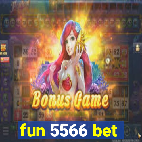 fun 5566 bet