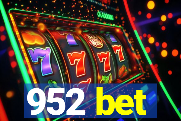 952 bet