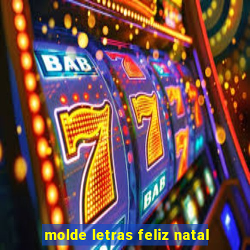 molde letras feliz natal