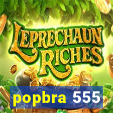 popbra 555
