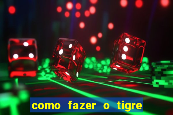 como fazer o tigre soltar a carta no fortune tiger