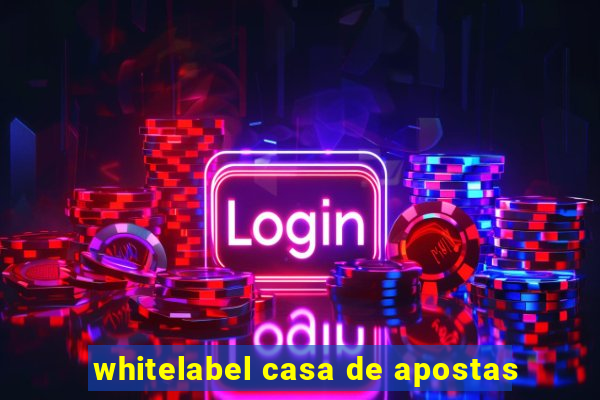 whitelabel casa de apostas