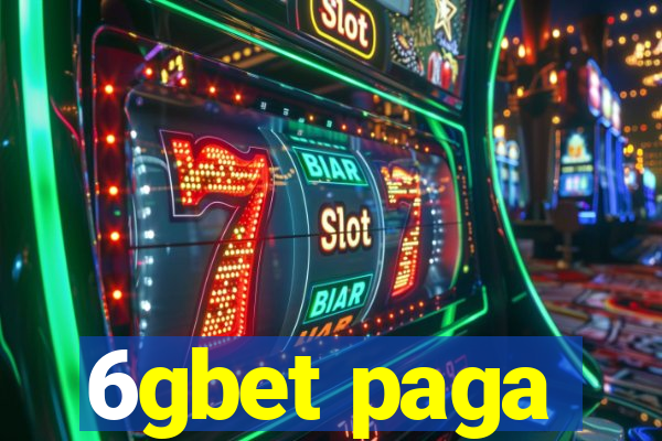 6gbet paga