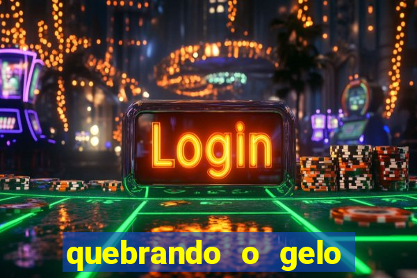 quebrando o gelo pdf download