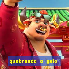 quebrando o gelo pdf download