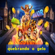 quebrando o gelo pdf download